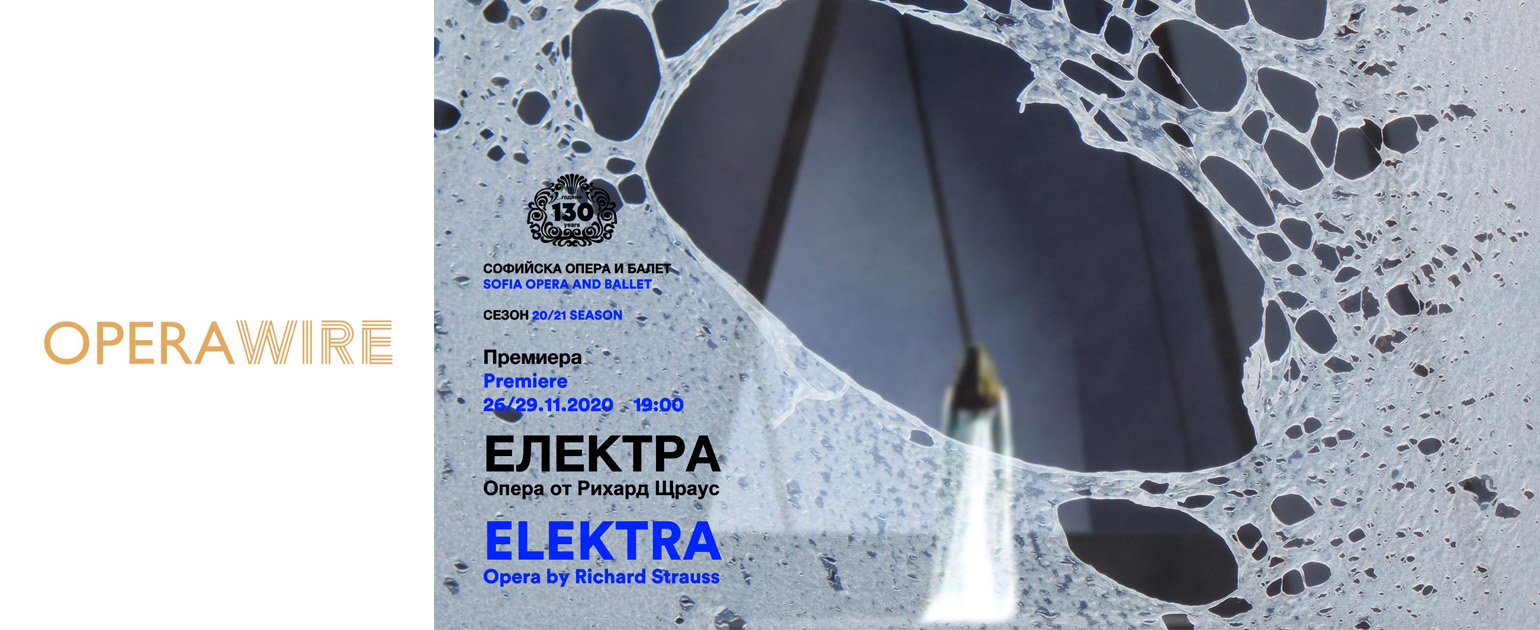 Софийската опера представя "Електра" за първи път