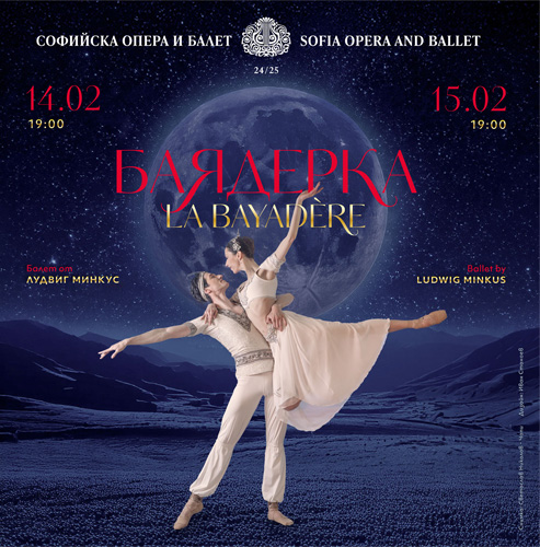 Two performances of “La Bayadere” by Ludwig Minkus on the Sofia Opera stage