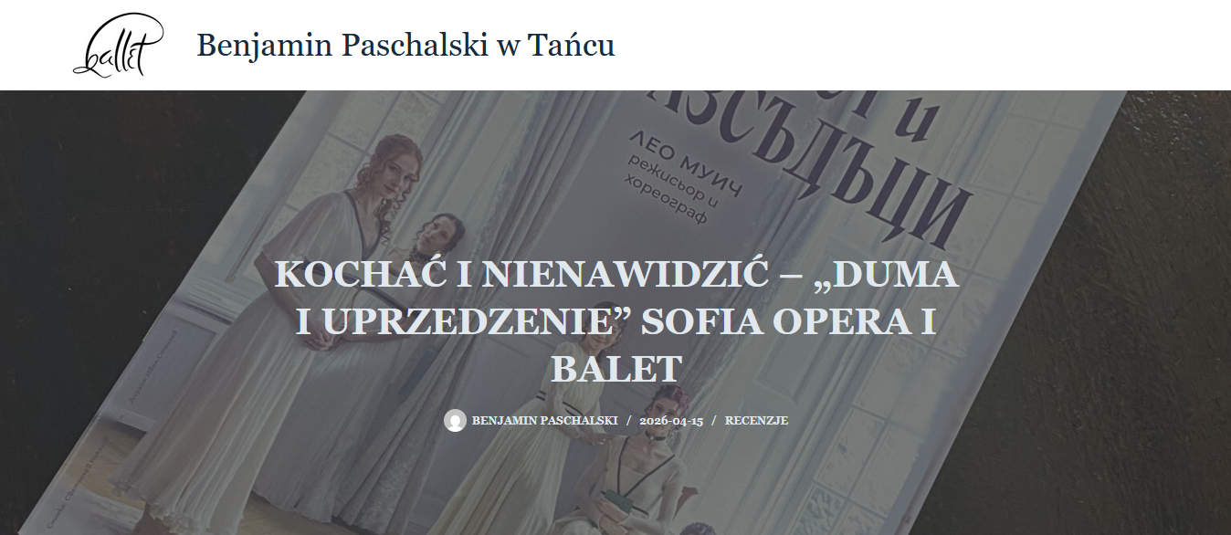 ЛЮБОВ И ОМРАЗА – „ГОРДОСТ И ПРЕДРАЗСЪДЪЦИ“ СОФИЙСКА ОПЕРА И БАЛЕТ