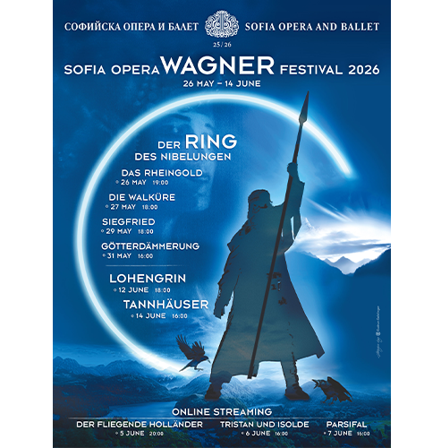 SOFIA OPERA WAGNER FESTIVAL begins in 26th of May✨️